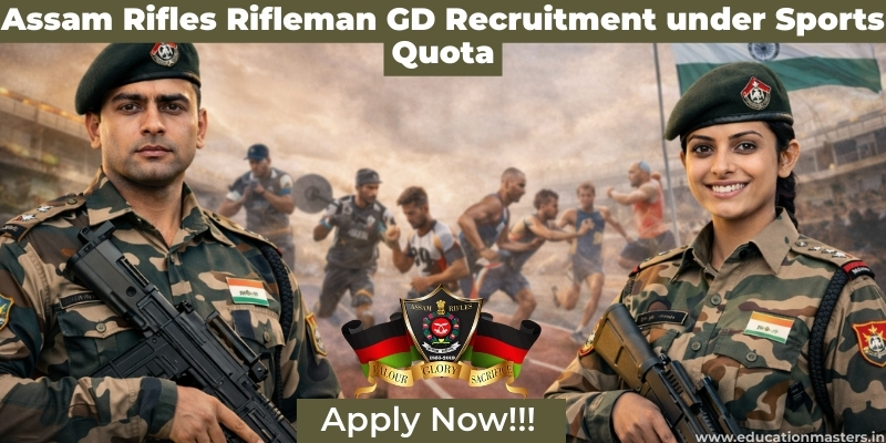 Assam Rifles Rifleman GD Recruitment